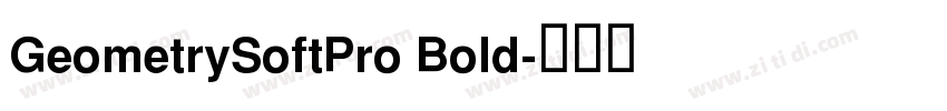 GeometrySoftPro Bold字体转换